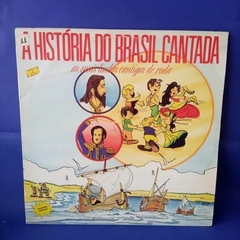 Lp A História Do Brasil Cantada - As Mais Lindas Cantigas