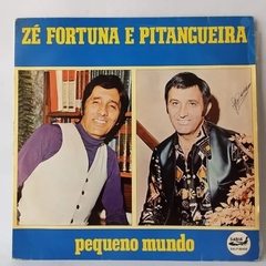 Lp Zé Fortuna E Pitangueira - Pequeno Mundo