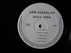 Lp Jair Supercap Show - Show 94 na internet