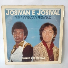 Lp Josivan E Josival - Sempre A Te Esperar