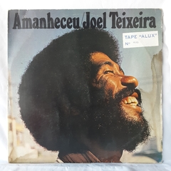 LP JOEL TEIXEIRA - AMANHECEU (1979)