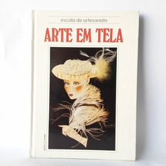 Livro Arte em Tela - Coleção Escola De Artesanato