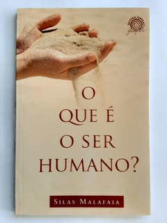 LIVRO O QUE É O SER HUMANO? - SILAS MALAFAIA