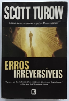 LIVRO ERROS IRREVERSÍVEIS - SCOTT TUROW