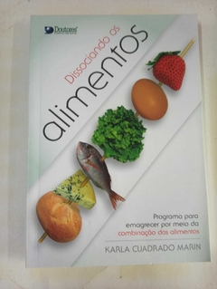 Livro Dissociando os alimentos - Karla Cuadrado