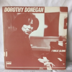 Lp Dorothy Donegan - I walk along