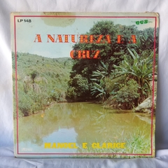 Lp Manoel E Clarice - A Natureza E A Cruz