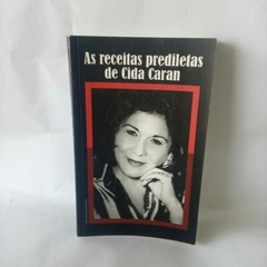 Livro As receitas prediletas de Cida Caran