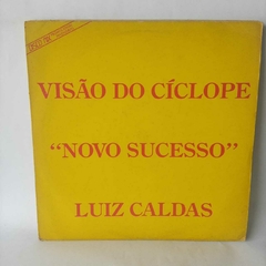 Lp Luiz Caldas -Visão do Cíclope - Novo Sucesso Disco Mix