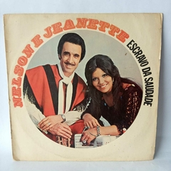 Lp Nelson e Jeanette - Escravo da saudade