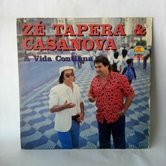 Lp Zé Tapera e Casanova - A vida continua