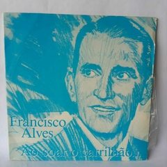 Lp Francisco Alves - Ao soar do carrilhão (duplo)