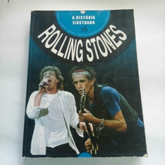 Livro A História Ilustrada dos Rolling Stones