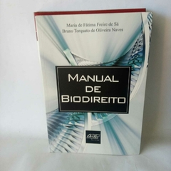 Livro Manual de biodireito - Maria de Fátima Freire de Sá