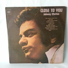 LP Johnny Mathis - Close to you