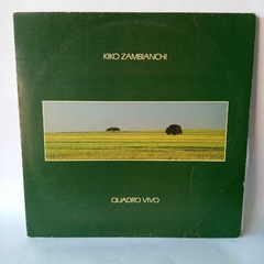 Lp Kiko Zambianchi - Quadro vivo