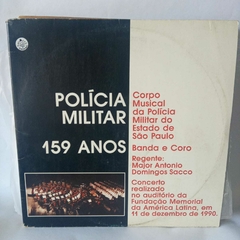 LP Corpo Musical da Policia Militar do estado de SP - Policia militar 159 anos (duplo)