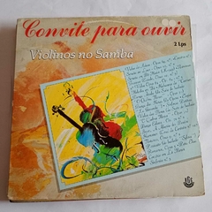 LP Violinos no samba - Convite para ouvir (duplo)