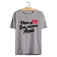 T-shirt Mãe de... - Personalizada - comprar online
