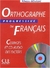 Orthographe Progressive du Francais - Débutant (corrigés)+CD