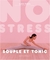 NO STRESS : SOUPLE ET TONIQUE