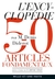L'Encyclopedie - 50 articles fondamentaux