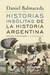 HISTORIAS INSOLITAS DE LA HISTORIA ARGEN