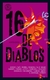 16 DE DIABLOS