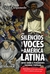 Los silencios y las voces en America Latina