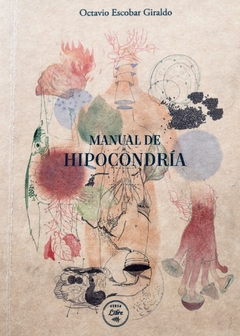 Manual de hipocondría _ Octavio Escobar