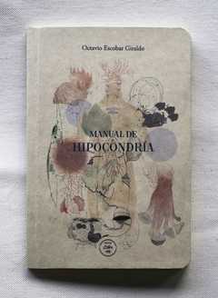 Manual de hipocondría _ Octavio Escobar - comprar online