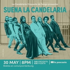 La Candelaria Orquesta de Tango presenta: Suena La Candelaria - 30 de mayo