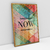 Quadro Decorativo Frase Yesterday Now Tomorrow - loja online