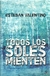 TODOS LOS SOLES MIENTEN *** (LOQUELEO)