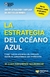 ESTRATEGIA DEL OCEANO AZUL