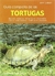 GUIA COMPLETA DE TORTUGAS