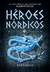 MAGNUS CHASE HEROES NORDICOS GUIA OFICIAL