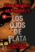 FIVE NIGHTS AT FREDDY'S. LOS OJOS PLATA 1