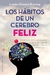 HABITOS DE UN CEREBRO FELIZ