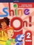 SHINE ** ON 2 ST.BOOK