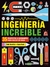 INGENIERIA INCREIBLE - 35 PROYECTOS PARA HACER EN CASA