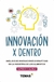 INNOVACION POR DENTRO