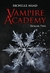 VAMPIRE ACADEMY 2 SANGRE FRÍA