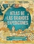 ATLAS DE LAS GRANDES EXPEDICIONES