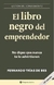 EL LIBRO NEGRO DEL EMPRENDEDOR. NO DIGAS QUE NUNCA TE LO ADVIRTIERON