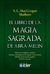 LIBRO DE LA MAGIA SAGRADA DE ABRA-MELIN, EL