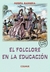 FOLCLORE DE LA EDUCACION 2/ED