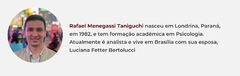 Banner da categoria Rafael Menegassi Taniguchi