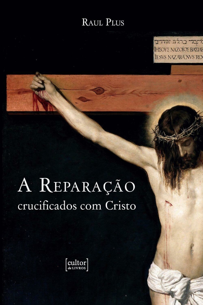 Reparação, A - crucificados com Cristo_imagem