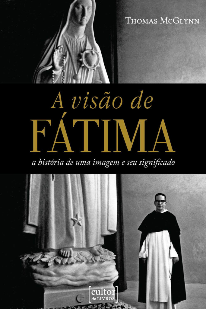 Visão de Fátima, A - a história de uma imagem e o seu significado_imagem